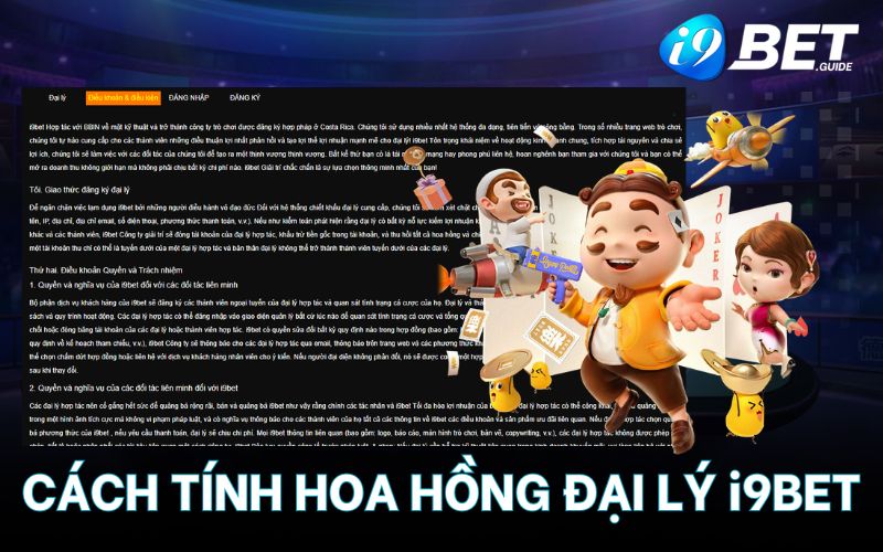 Tìm hiểu cách tính hoa hồng đại lý i9bet chính xác