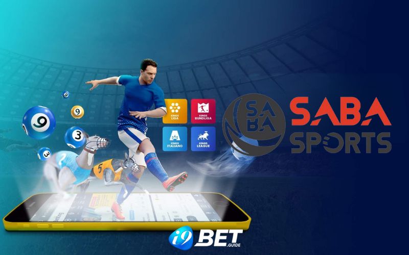 Tổng quan về sảnh SABA Sports tại i9BET