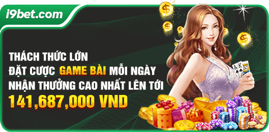 Cược game bài mỗi ngày thưởng lớn